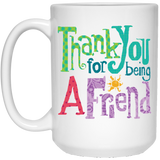 Jyotis - Thank You For Being A Friend - Friendship Gift - Best Friends - Big Mug - Office Gift - Retro TV - Quotes, Mother Day, Father Day 15Oz