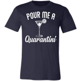 Pour Me A Quarantini Social Distance Quarentine Short Sleeve Tee Shirt
