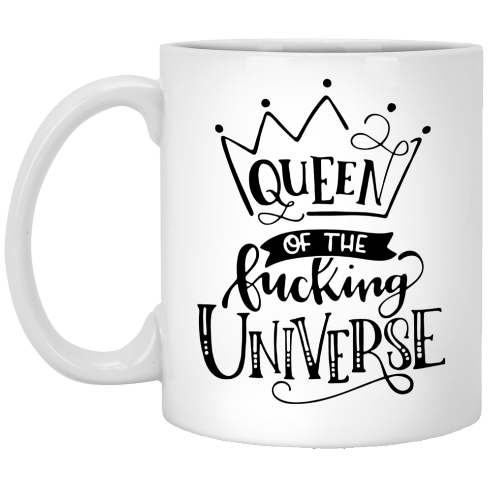 Jyotis - Womens Funny Queen Of The Fucking Universe Gift Coffee Mug 11oz