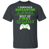 I Survived Quarantine Level Next Up First Grade Quarantined Youth Tshirt