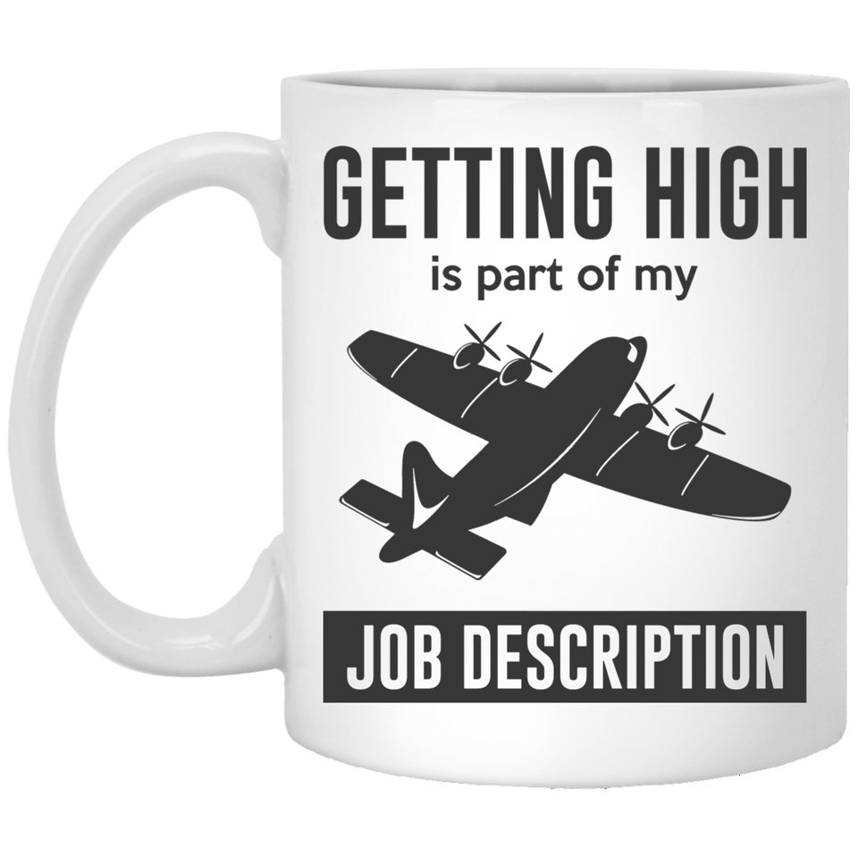 Jyotis - Getting High Is Part Of My Job Description Coffee Mug, Pilot Coffee Mug Gift, Airplane Mug, Co-Pilot Gift, Funny Pilot Mug, Flying Coffee Mug 11Oz