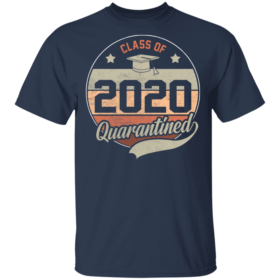 Retro Vintage Class of 2020 Graduating Class in Quarantine T Shirt T-Shirt
