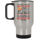 Wife Coffee Mug, Trump Mug for Great Wife, Donald Trump Wife Gifts from Husband, You Are A Truly Great Wife. other wife? Losers! total disasters!? Mother 's Day Stainless Steel Travel Mugs