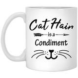 Cat Hair Is a Condiment Mug, Pet Mug, Pet Coffee Cup, Cat Lover gifts, Pet Gifts, Custom pet Mug, Cat Lover Mug, Cute Pet Mug, Cat Hair Mug 11Oz