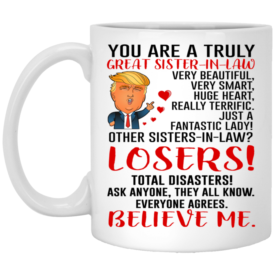 Sister-In-Law Mugs, Trump Mug Sister-In-Law Gifts From Brother-In-Law Sister-In-Law, Funny Sister-In-Law, Birthday Gift For Sister, Funny Donald Trump 11oz