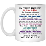 Jyotis - in This House We Do Geek Coffee Mug, 11 Oz, White
