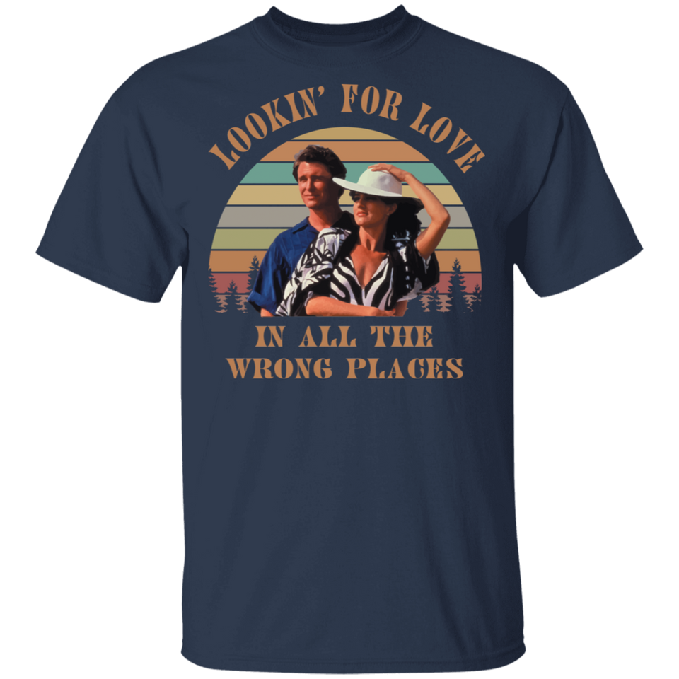 Lookin' for Love in All The Wrong Places Vintage Retro T-Shirt Country Music Bud Davis and Sissy Davis Urban Cowboy G500 5.3 oz. T-Shirt