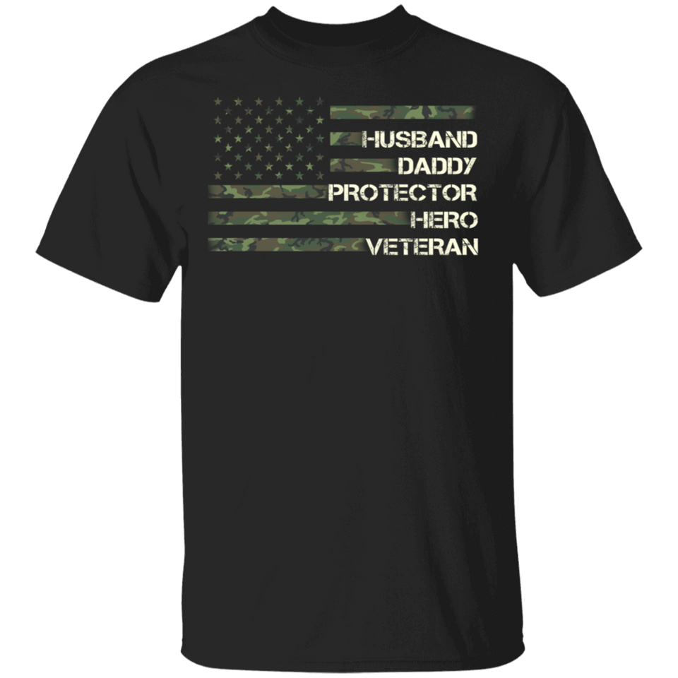 Husband Daddy Protector Hero Veteran Shirt