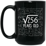 16th Birthday Gift Coffee Mug, Square Root of 256-16 Years Old Coffee Mug, Math Coffee Mug, Unique Mathematics Gift Black 15oz