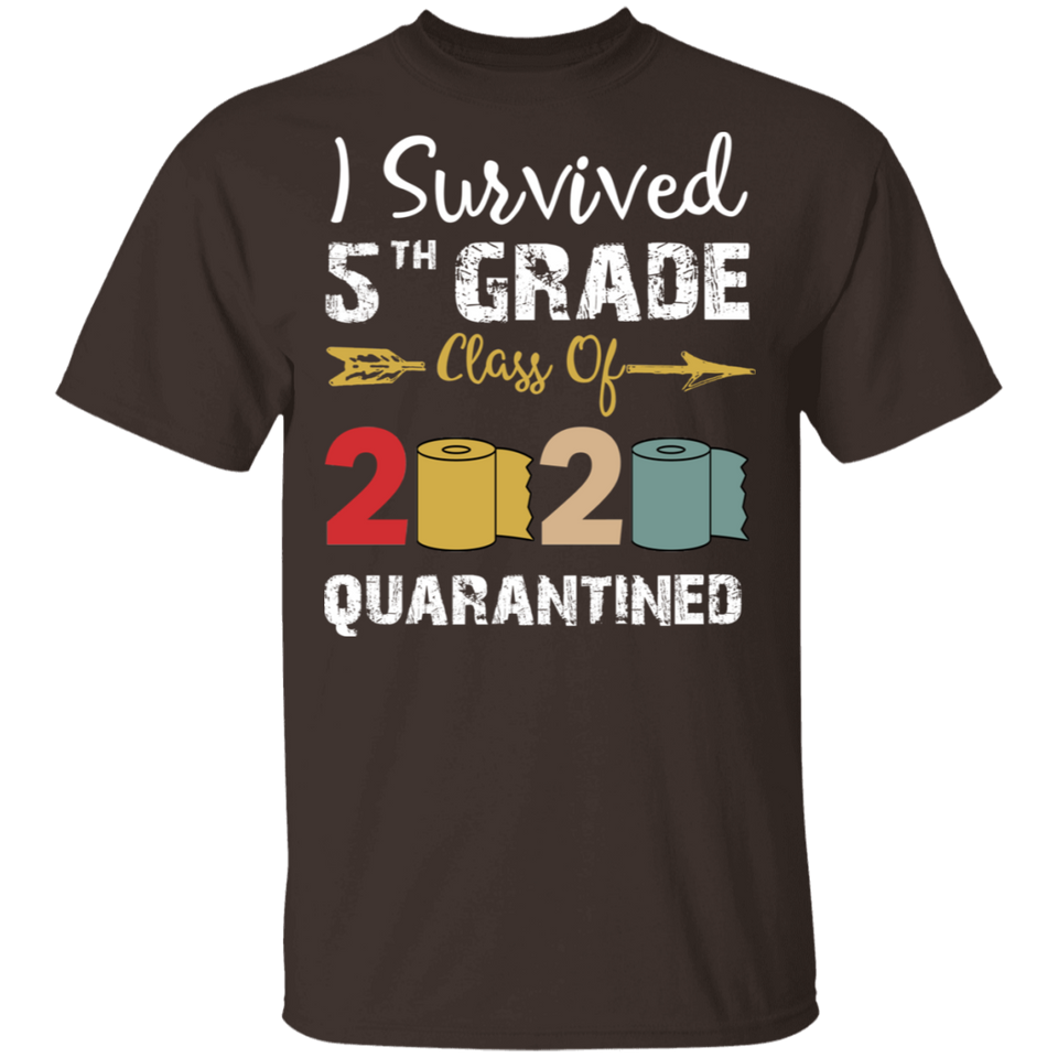 5th Grade Class of 2020 Quarantined Graduation I Survived 5th Grade Shirt
