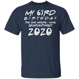 My 63rd Birthday The One Where I was Quarantined 2020 Men's Shirt T-Shirt