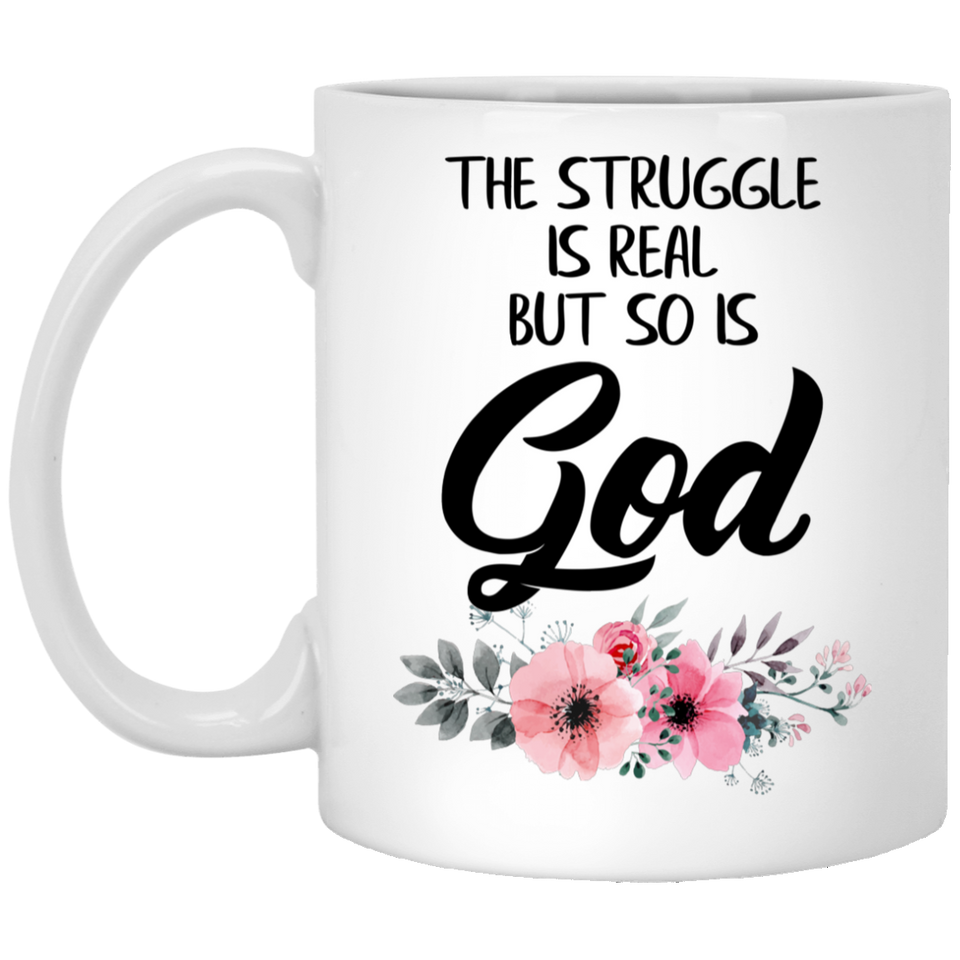 Jyotis - The Struggle Is Real But So Is God Coffee Mug, Religious Mug, God, Christian Coffee Mug With Saying, Christmas Mug, Christmas Gift, Dirty Santa Gift, Christmas Gift, Santa Mug 11oz