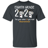 Eighth Grade The Year When Shit Got Real Quarantined Shirt Adult T-Shirt