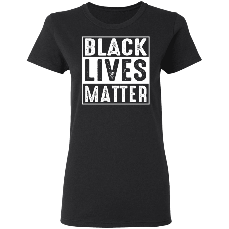 Black Lives Matter T-Shirt womens 1