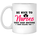 Be Nice To Nurses They Keep Doctors From Killing You Coffee mug, Funny Aunty Acid Nice to Nurses Coffee Mug, Nurses Appreciation Week Gift 11Oz