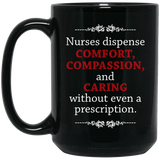 Best Inspirational Nursing Quotes for International Nurses, Nurses dispense comfort, compassion, and caring without even a prescription, Nurse Appre