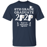 8th Grade Graduate 2020 The Year Crap Hit The Fan Before High School Shirt