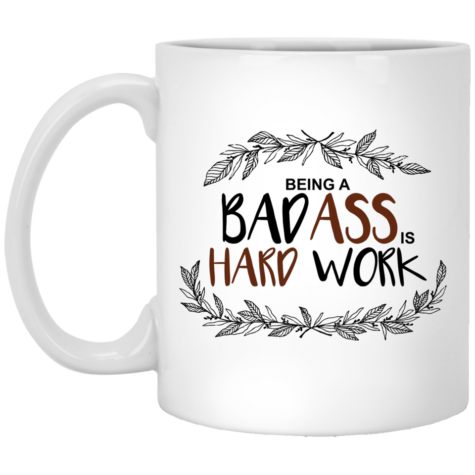 Jyotis - Being A Badass Is Hard Work Coffee Mug, Unique Birthday Gift for Women Her, Best Office Cup Christmas Present Idea for Mom, Wife, Girlfriend, Coworker Humorous 11Oz