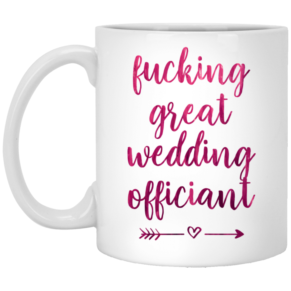 Funny Wedding Officiant Gag Gift Coffee Mug, Fucking Great Wedding Officiant Coffee Mug, Wedding Officiant Gift, Wedding Officiant Mug, Wedding Officiant Thank you Gift, Thanks Gift, Bride 11oz