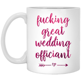 Funny Wedding Officiant Gag Gift Coffee Mug, Fucking Great Wedding Officiant Coffee Mug, Wedding Officiant Gift, Wedding Officiant Mug, Wedding Officiant Thank you Gift, Thanks Gift, Bride 11oz