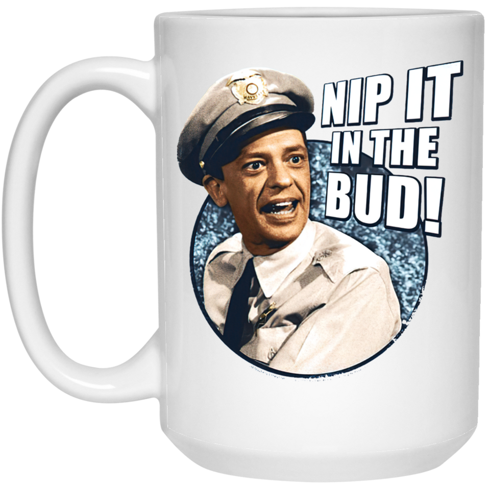 Nip It In The Bud meme mug TV Show Classic Funny Saying Gag Gift 15oz