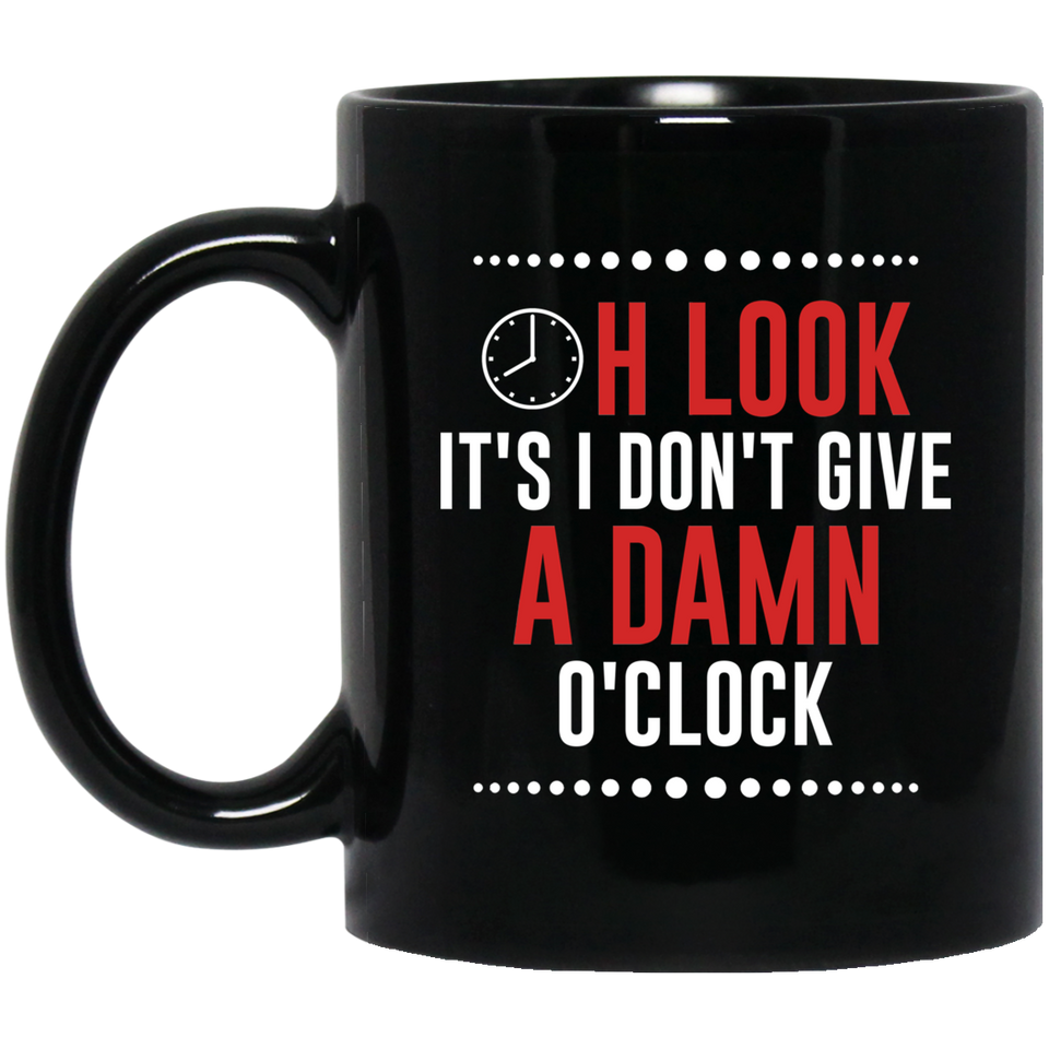 Funny Retired Gag Retirement Gifts Mug for Retirees Oh Look It's I Don't Give a Damn O'Clock - Cute Birthday Christmas Novelty Mug Gift, Retirement Gifts for Men Gift Coffee Mug Tea Cup 11Oz