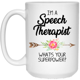 I'm A Speech Therapist What Is Your Superpower Coffee Mug, Speech Therapist Mug, Speech Pathologist, Speech Therapy Mug, Speech Therapy Gifts 15oz
