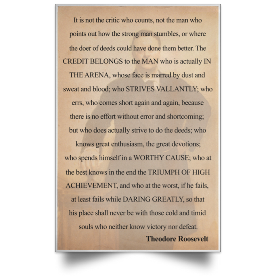 Teddy Roosevelt Man in the Arena Quote Wall Art Print - Man in the Arena Portrait Poster Print - Perfect Inspirational and Motivational Gift - No Frame 16" x 24"  2