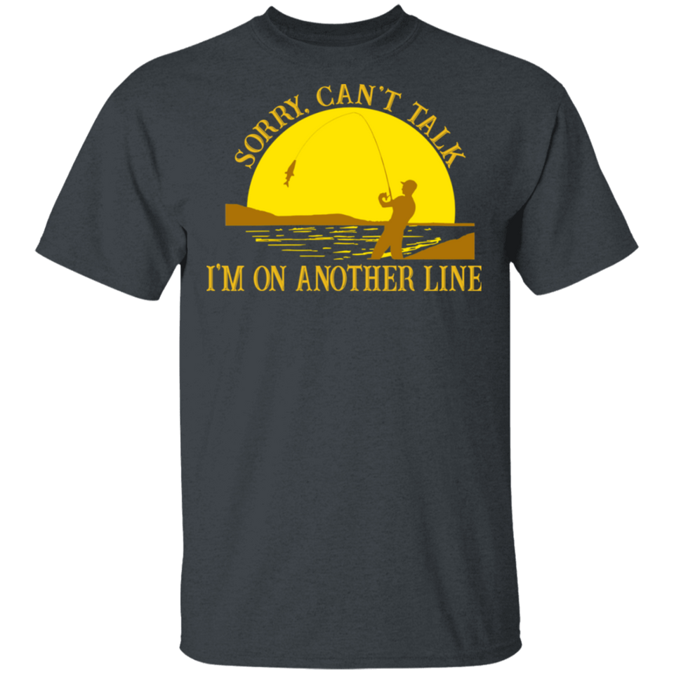 Sunset Sorry Can't Talk I'm On Another Line Fishing Shirt T-Shirt for Mens