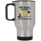 Oh Look, Another Glorious Morning Makes Me Sick Silver Stainless Travel Mug - Hocus Pocus Inspired Travel Mug, Custom Funny Halloween Mug, Sarcastic T