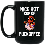 NICE HOT CUP OF FUCKOFFEE Mug, DEADPOOL UNICORN Coffee Mug, Funny Gift Black Mug 15 oz. Black Mug