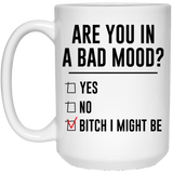 Jyotis - Are You In A Bad Mood, Coffee Mug, Coffee Cup, Cute Coffee Mug, Funny Coffee Mug Tea Cup, Coffee Mugs With Saying 15Oz