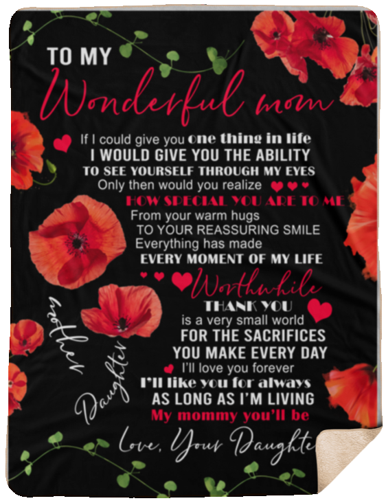 to My Wonderful MOM Blanket, to My Mom Blanket, to My Wonderful MOM How Special You are to ME 3D Pattern Custom Fleece Photo Blanket Fan Gift for Mom Mother - Sherpa Blanket - 60"x80"