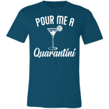 Pour Me A Quarantini Social Distance Quarentine Short Sleeve Tee Shirt