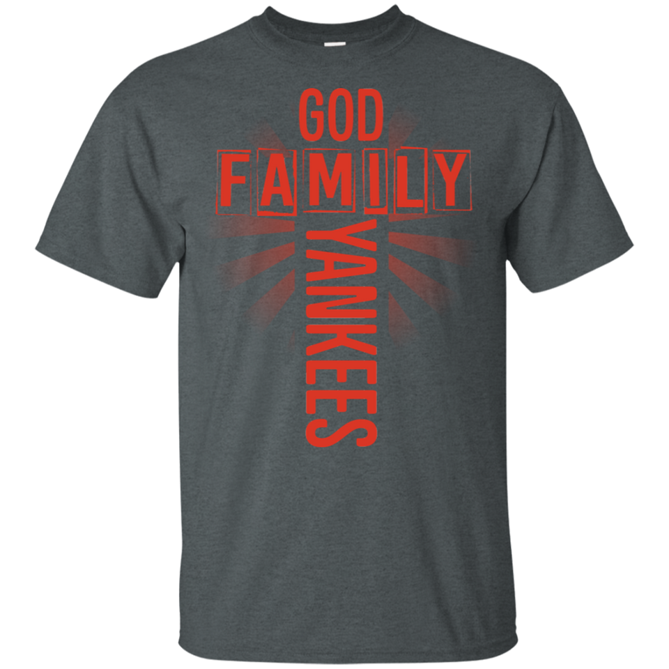 Funny Yankees T Shirt, Men's New York Yankees Tshirt, God Family Yankees G200 Gildan Ultra Cotton T-Shirt