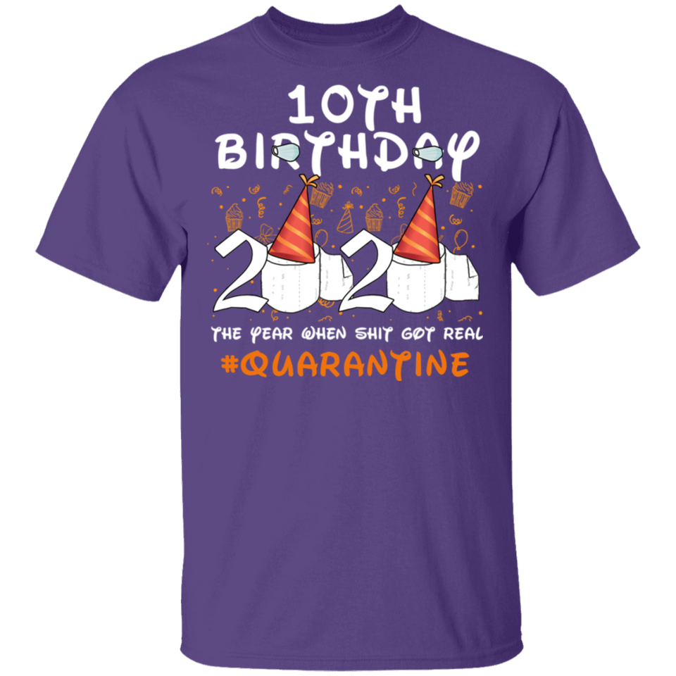 10th Birthday Shirt 2020 The Year When Shit Got Real Quarantined T-Shirt