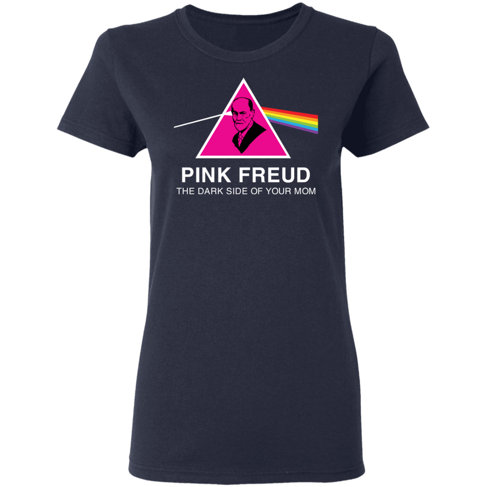Pink Freud The Dark Side Of Your Mom T-Shirt Womens Morden