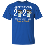 My 24th Birthday The One Where I was Quarantined 2020 Men's T-Shirt (B)