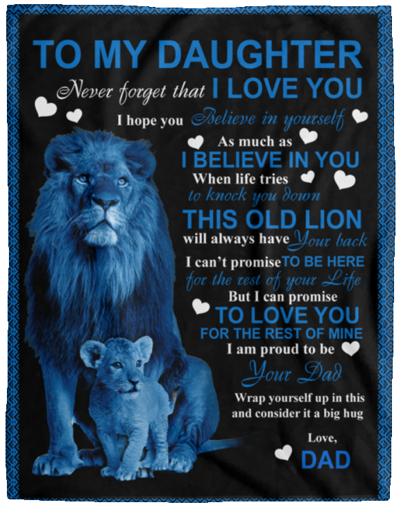Lion Daughter Blanket With Dad - I Am Proud To Be Your Dad Fleece Blanket VPL Cozy Plush Fleece Blanket - 60x80
