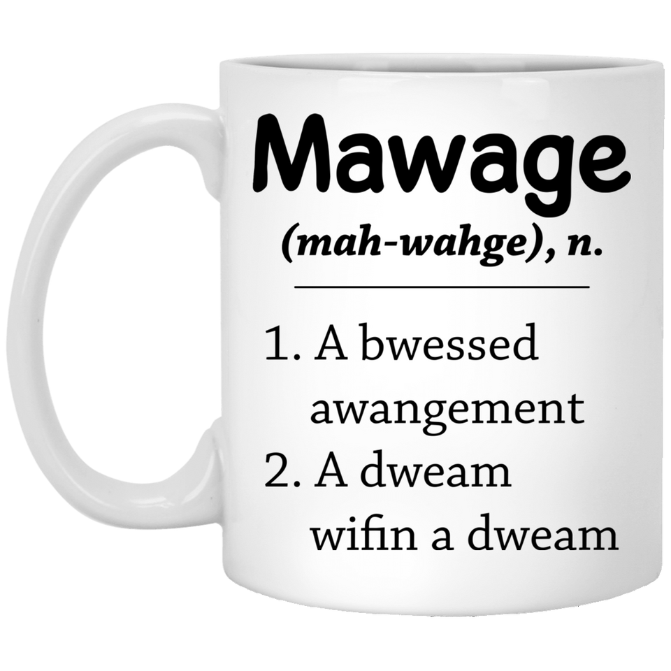 Mawage Mug, For Princess Bride Fan, Novelty Funny Coffee Mug, Unique Coffee Mug 11Oz