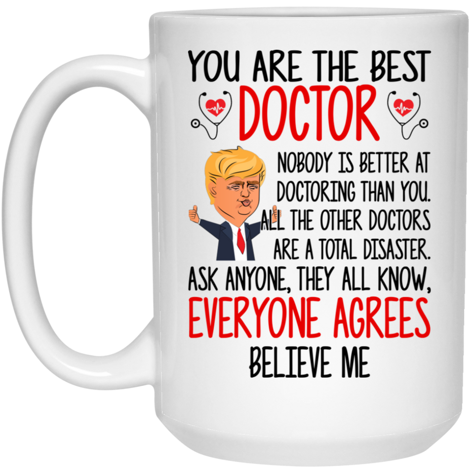 You Are The Best Doctor Coffee Mug, Funny Best Doctor Donald Trump Coffee Mug, Novelty Cup Gift Idea Physician Dr. Dr Seuss Trump Mug, Cat In The Hat, Unique Coffee Mug 15oz