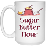 Jyotis - Sugar Butter Flour Coffee Mug, Waitress Coffee Mug, Tea Cup, Funny, Quote, Gift Idea for Him or Her, Women and Mother, Father's Day, Sister 15Oz