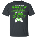 I Survived Quarantine Level Next Up third Grade Quarantined Youth Tshirt