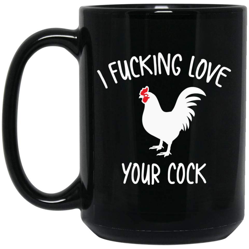 Naughty Gifts for Him, Mature Mug, Mature Coffee Mugs, I Effing Love Your Cock, Mature Gifts for Him, Funny Valentines Day Birthday Gift Boyfriend  - BM15OZ 15 oz. Black Mug