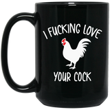 Naughty Gifts for Him, Mature Mug, Mature Coffee Mugs, I Effing Love Your Cock, Mature Gifts for Him, Funny Valentines Day Birthday Gift Boyfriend  - BM15OZ 15 oz. Black Mug