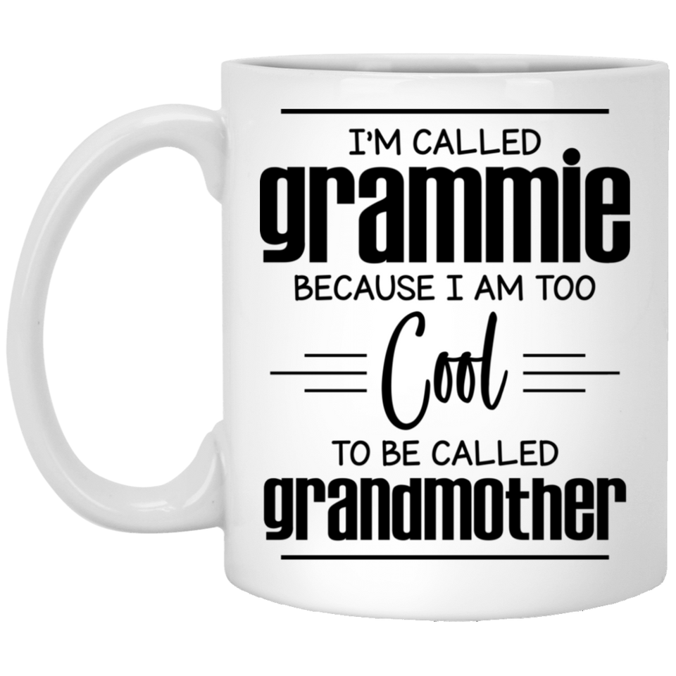 Jyotis - I'm called Grammie because I am too cool to be called Grandmother Coffee Mug for Grammie Grandma Mother's Day 11Oz