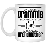 Jyotis - I'm called Grammie because I am too cool to be called Grandmother Coffee Mug for Grammie Grandma Mother's Day 11Oz