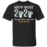 ninth Grade The Year When Shit Got Real Quarantined Shirt Youth T-Shirt