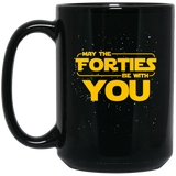 Jyotis - May the Forties be With You Funny 40th Birthday Coffee Mug, Birthday day gift for Dad Grandpa 40th Galaxy Star Wars 15Oz