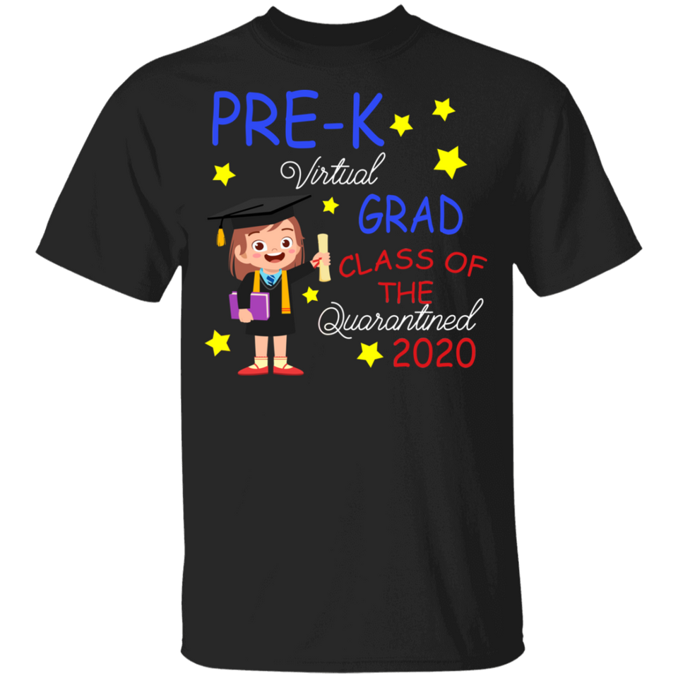 Pre K Virtual Grad Class of The Quarantined 2020 Shirt Girl